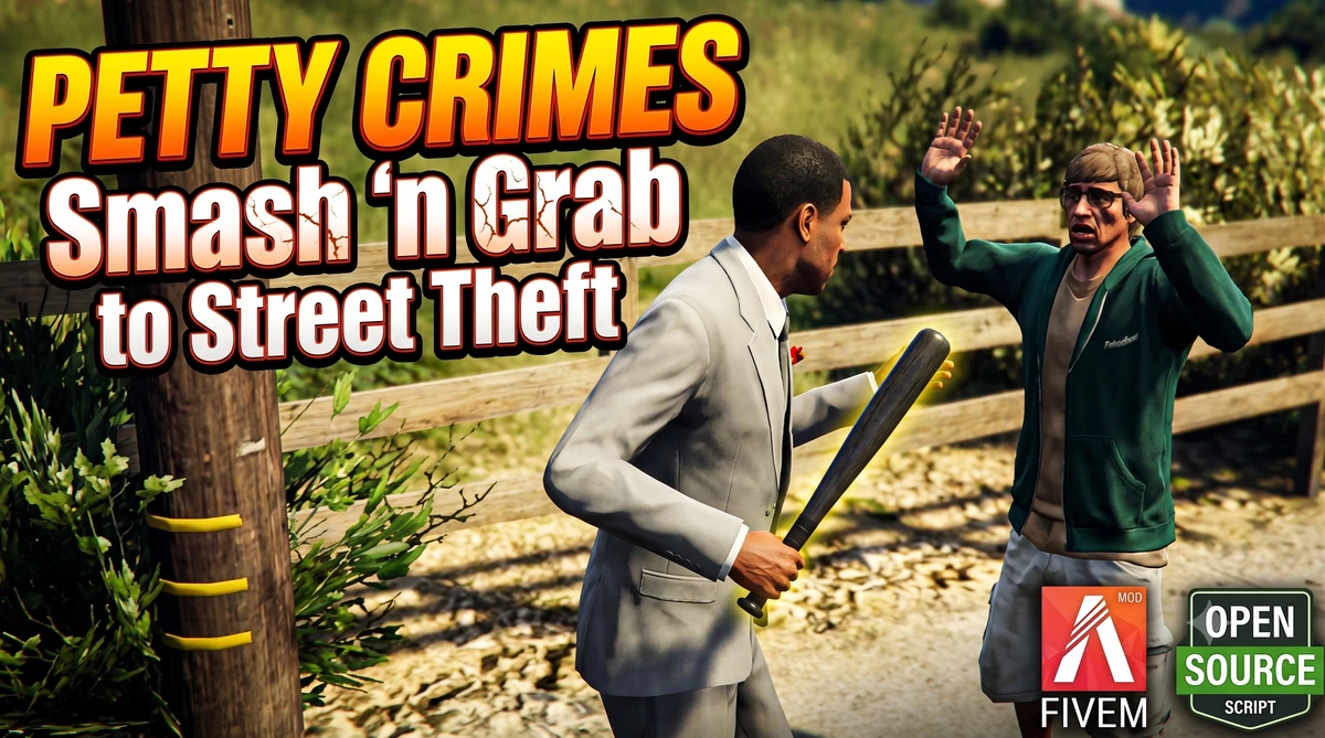 Petty Crimes Smash ‘n Grab to Street Theft FiveM | Open Source